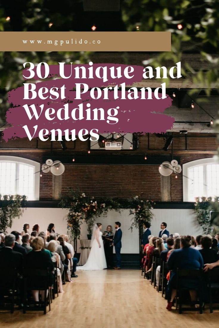 30 Unique and Best Portland Wedding Venues Marcela